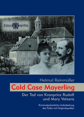 Cold Case Mayerling | Helmut Reinmüller | Buch | Deutsch | 2021 | Kral, Berndorf