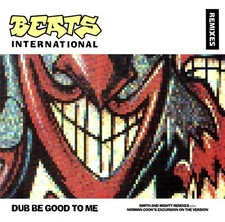 BEATS INTERNATIONAL - DUB BE GOOD TO ME RMX - 12" VINYL RECORD - 90S DANCE HOUSE