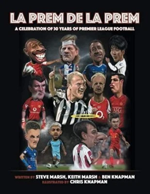 La Prem De La Prem - A Book Celebrating 3 Decades Of Premier League Football