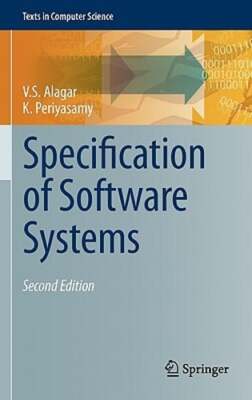 Specification of Software Systems by V S Alagar: New