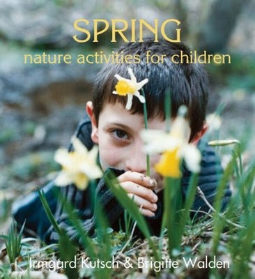 Spring Nature Activities for Children (Nature Activites for Chil