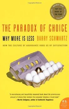 The Paradox of Choice: Why More Is Less  von Schwartz, B... | Buch | Zustand gut