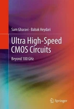 Ultra High-Speed CMOS Circuits - 9781461403043