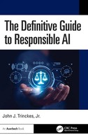 The Definitive Guide To Responsible AI | John J. Trinckes Jr. | Buch | Englisch