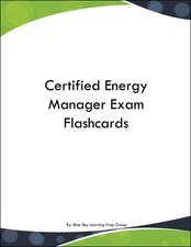 Certified Energy Manager Exam Flashcards