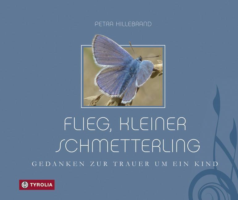 Thumbnail - Petra Hillebrand | Flieg, Kleiner Schmetterling | Buch | Deutsch