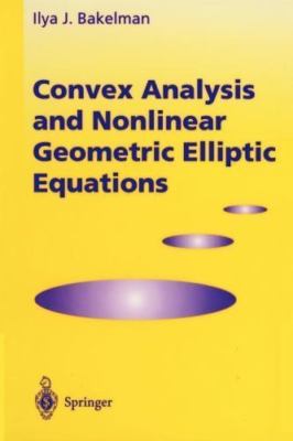 Convex Analysis and Nonlinear Geometric Elliptic Equations, Paperback by Bake...