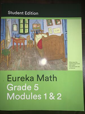 Eureka Math - a Story of Units Grade 5 Student Edition Book #1 (Modules 1 And 2)