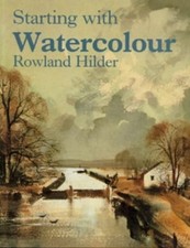 Starting with Watercolour by Hilder, Rowland Paperback Book The Cheap Fast Free