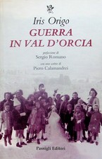 Guerra in Val d'Orcia: diario di guerra 1943-1944. Prefazione di Sergio Rom