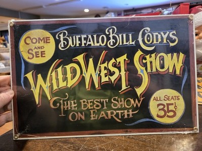 Vintage 1997 Ande Rooney Porcelain Sign Buffalo Bill Cody's Wild West Show