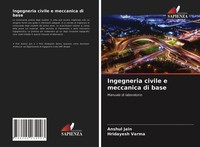 Ingegneria Civile E Meccanica Di Base Manuale Di Laboratorio Anshul Jain (U. A.)