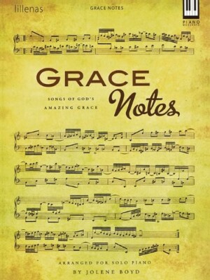 GRACE NOTES MUSIC BOOK FOR SOLO PIANO SONGS OF GOD'S AMAZING GRACE LILLENAS NEW