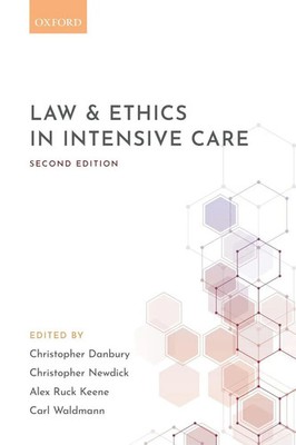 Danbury Et Al | LAW & ETHICS IN INTENSIVE CARE 2E P | Taschenbuch | Englisch