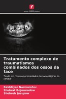 Bakhtiyar Narmurotov (U. A.) | Tratamento Complexo De Traumatismos Combinados...