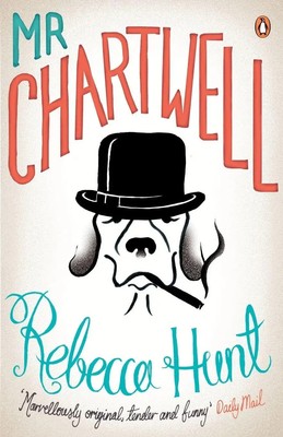 Mr Chartwell | Rebecca Hunt | Englisch | Taschenbuch | 217 S. | 2011 | Penguin