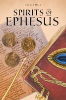 Spirits Of Ephesus Garnet Hall Taschenbuch Kartoniert / Broschiert Englisch 2020