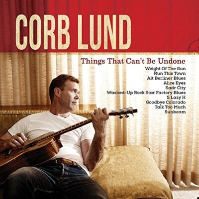 CORB LUND - THINGS THAT CAN'T BE UNDONE  CD NEU 