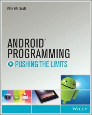 Android Programming: Pushing the Limits Hellman, Erik paperback Used - Good