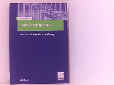 Innovationspolitik: Eine problemorientierte Einführung (German Edition) Welsch,