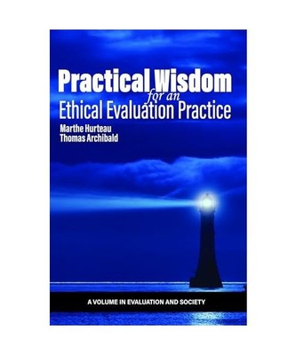 Practical Wisdom for an Ethical Evaluation Practice [Evaluation and Society]
