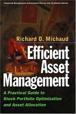 Efficient Asset Management:: A Practical Guide to Stock Portfoli
