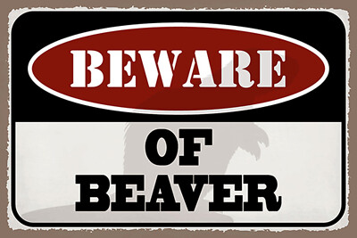 Blechschild 18x12 bewahre of beaver Wand Deko Bar Kneipe Sammler Geschenk