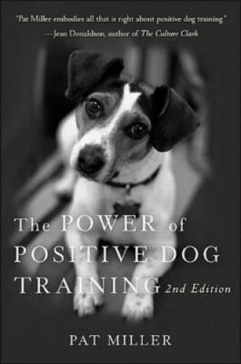 The Power of Positive Dog Training - Paperback By Miller, Pat - GOOD