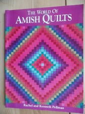 The World of Amish Quilts Pellman, Kenneth and Rachel T. Pellman: