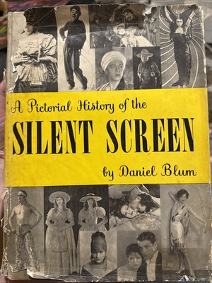 #ad A Pictorial History Of The Silent Screen By Daniel Blum Hardcover Worn Binding $100.00