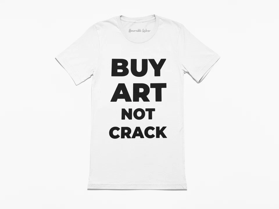Camiseta Buy Art Not Crack Foto 4 de 4