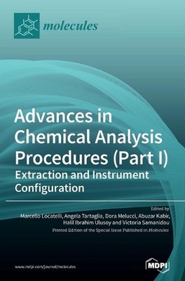 Advances in Chemical Analysis Procedures (Part I): Extraction and Instrument Con