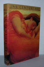 Robert Rosenblum, H W Janson / 19TH CENTURY ART 1st Edition 1984