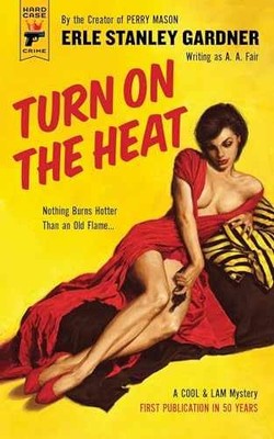 Turn on the Heat (Hard Case - Paperback, by Gardner Erle Stanley - Very Good