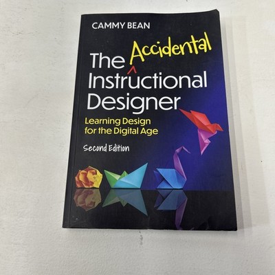 The Accidental Instructional Designer, 2nd - Paperback, by Bean Cammy - Good