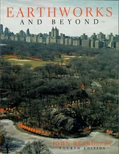 Earthworks And Beyond: Comtemporary Art In the Landscape, 4th ED 2006 NEW