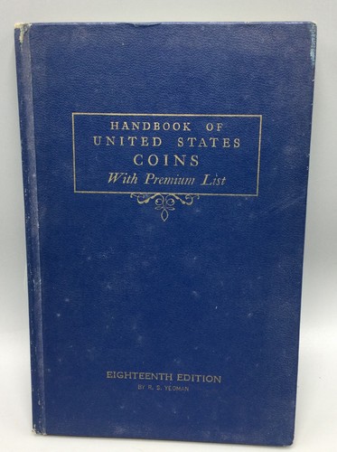 Handbook of United States Coins w/Premium List 1961, By R.S Yeoman