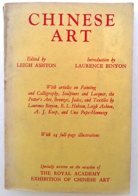 CHINESE ART Edited by Leigh Ashton (Paperback 1935) Painting, Bronzes, Jades etc
