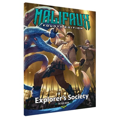 Malifaux Fourth Edition: Explorer s Society Faction Book