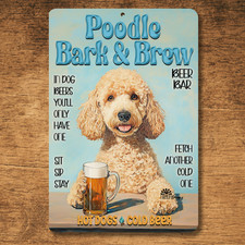 Poodle Beer Bar Sign Bark  Brew dog funny metal tin man cave wall art handmade