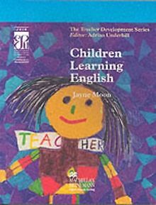 Moon, J: Children Learning English (Teacher Develop... | Buch | Zustand sehr gut