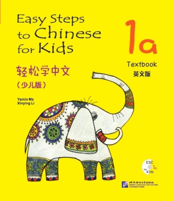 Easy Steps to Chinese for Kids vol.1A - Textbook by Li Xinying (Paperback Book)