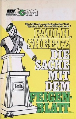 Die Sache mit dem Feigenblatt : ein bibl.-psycholog. Test ''Wer bin ich, wer möch