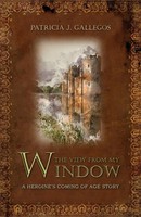 Patricia J. Gallegos | The View From My Window | Taschenbuch | Englisch (2021)