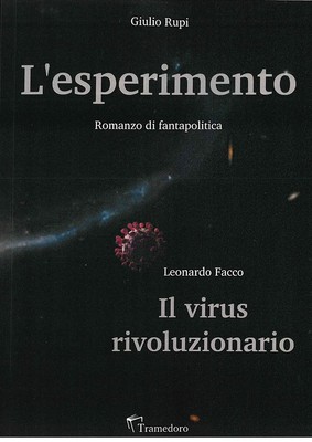 Giulio Rupi Leonardo Facco L'esperimento. Il virus rivoluzionario (Taschenbuch)