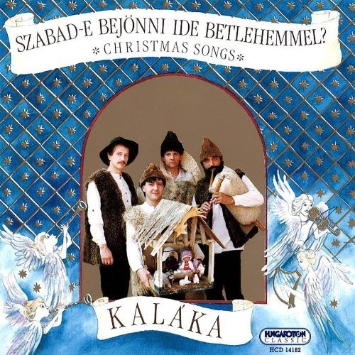 Szabad-e Bejonni Ide Betlehemmel: Christmas Songs (CD) Album