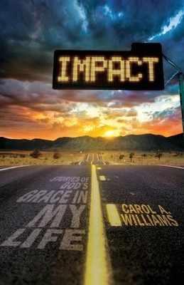 IMPACT By Carol A. Williams *Excellent Condition*