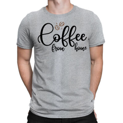 Kaffee von zu Hause Koffeinliebhaber lustiges Zitat Herren Damen T-Shirts Tee Top #BAL