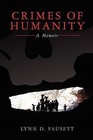 Crimes of Humanity by Lynn D Fausett (Paperback / softback, 2011)