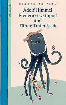 Frederico Oktopod und Tünne Tintenfisch. DIE ZEIT Kinder... | Buch | Zustand gut - Bild 1 von 1